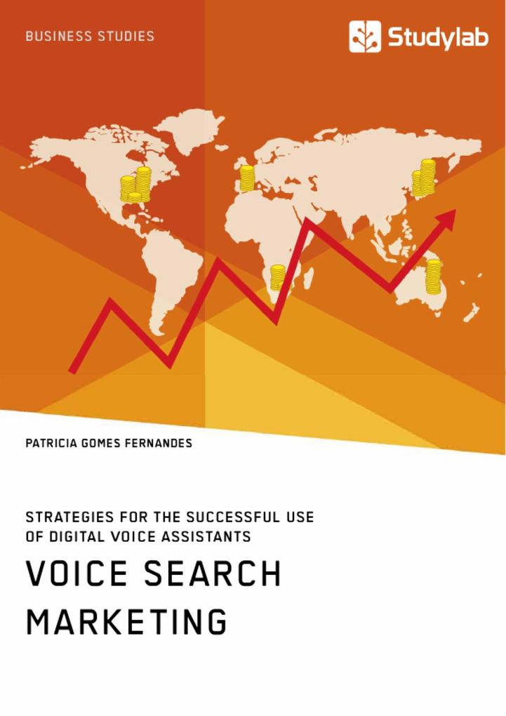 Voice Search Marketing. Strategies for the successful use of digital voice assistants