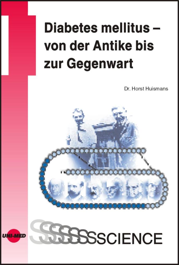 Diabetes mellitus - von der Antike bis zur Gegenwart