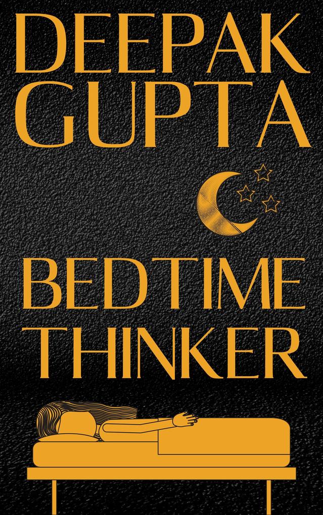 Bedtime Thinker (30 Minutes Read)