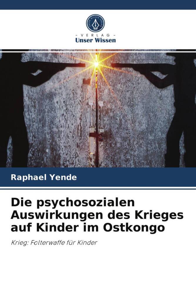 Die psychosozialen Auswirkungen des Krieges auf Kinder im Ostkongo