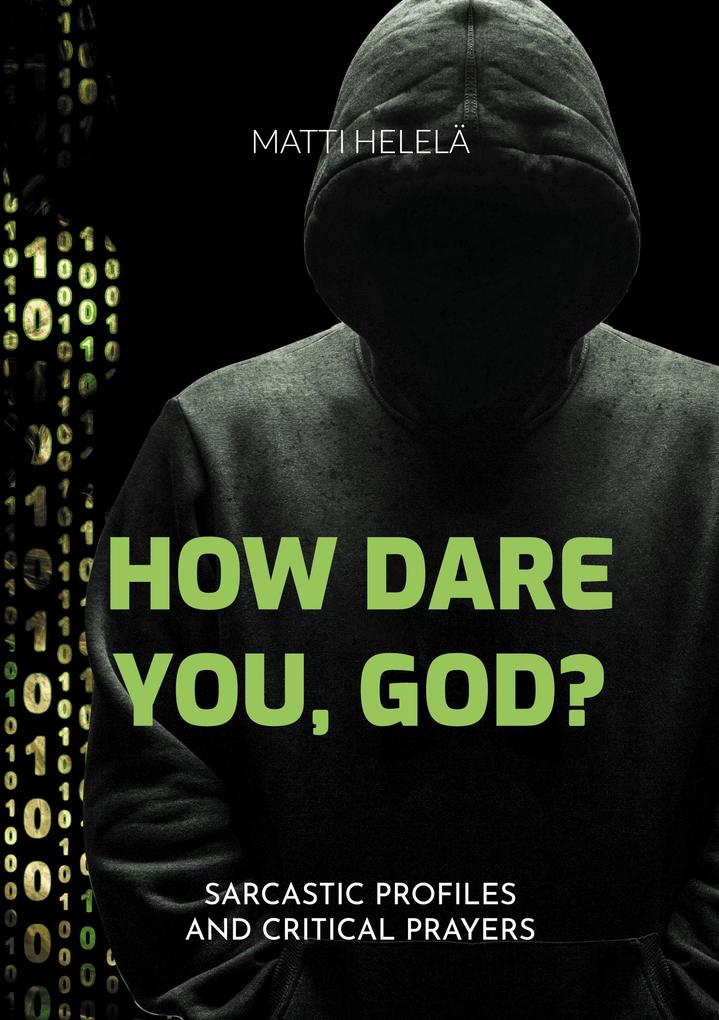 How Dare You God?