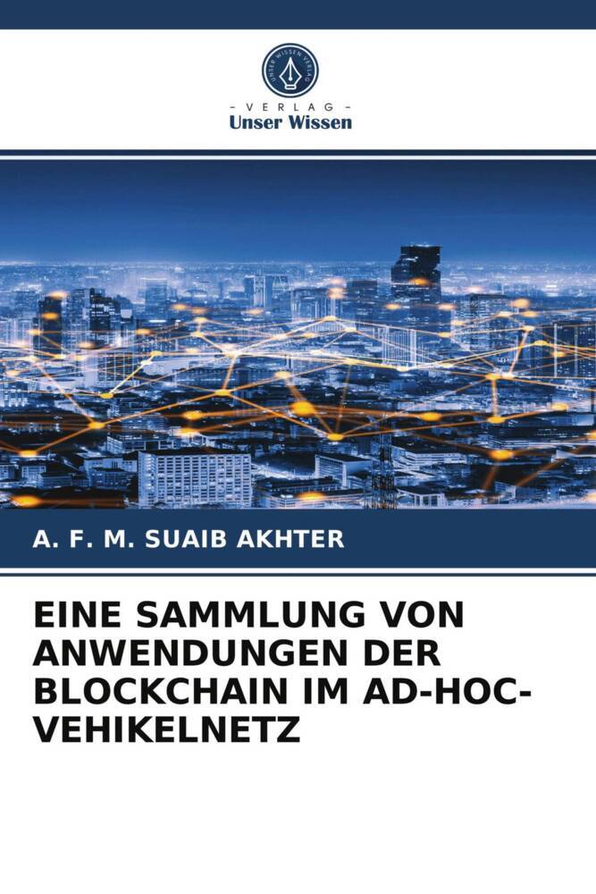 EINE SAMMLUNG VON ANWENDUNGEN DER BLOCKCHAIN IM AD-HOC-VEHIKELNETZ