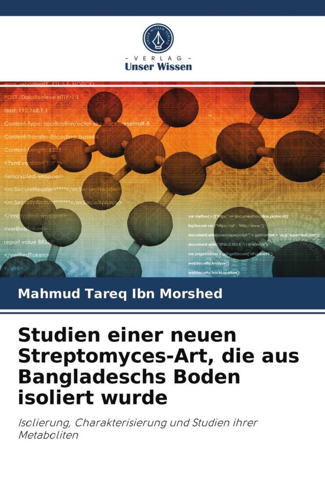 Studien einer neuen Streptomyces-Art die aus Bangladeschs Boden isoliert wurde