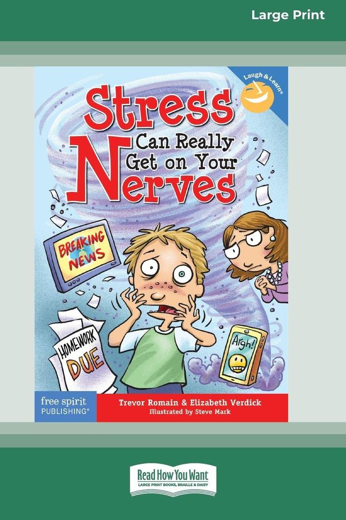 Stress Can Really Get On Your Nerves [Large Print 16 Pt Edition]