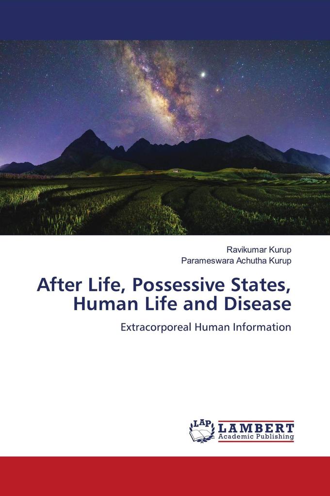After Life Possessive States Human Life and Disease