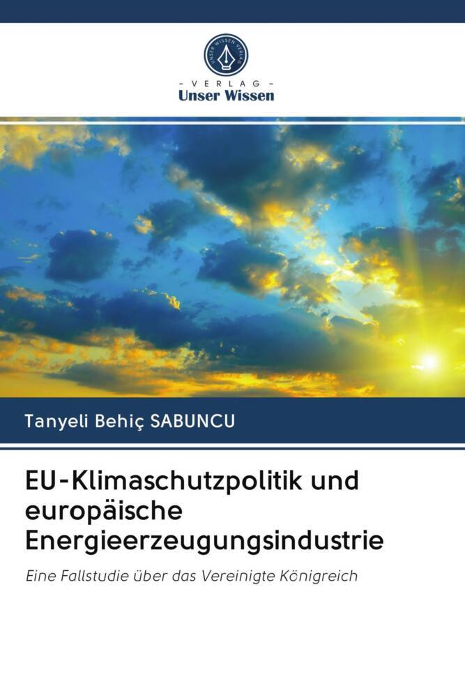 EU-Klimaschutzpolitik und europäische Energieerzeugungsindustrie