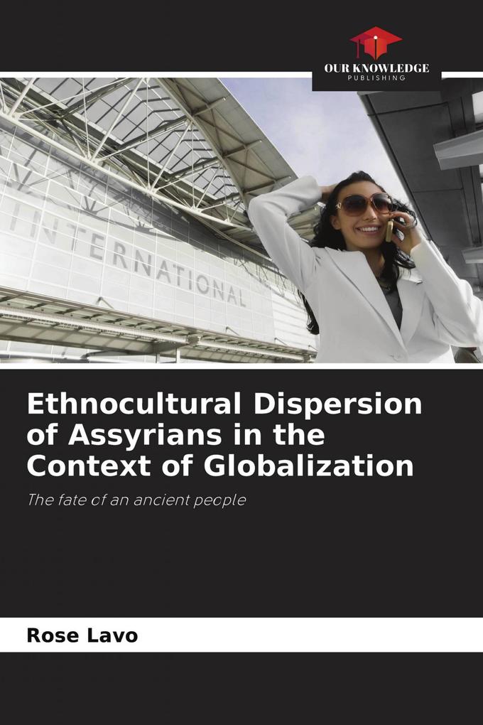 Ethnocultural Dispersion of Assyrians in the Context of Globalization