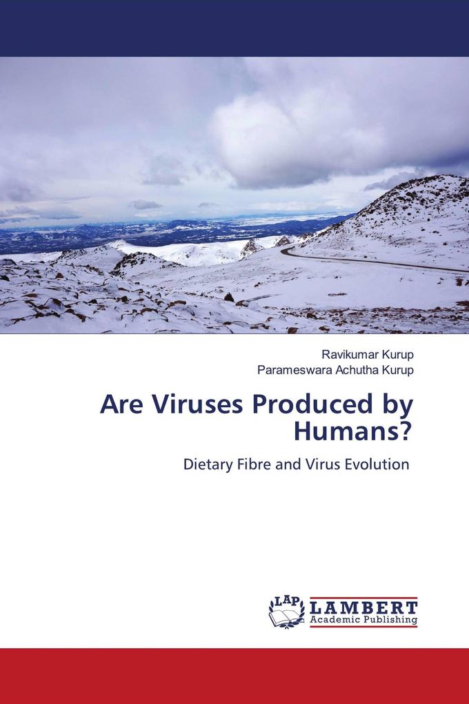 Are Viruses Produced by Humans?