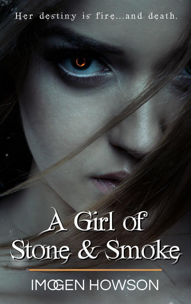 A Girl of Stone & Smoke (Daughters of the Volcano #1)
