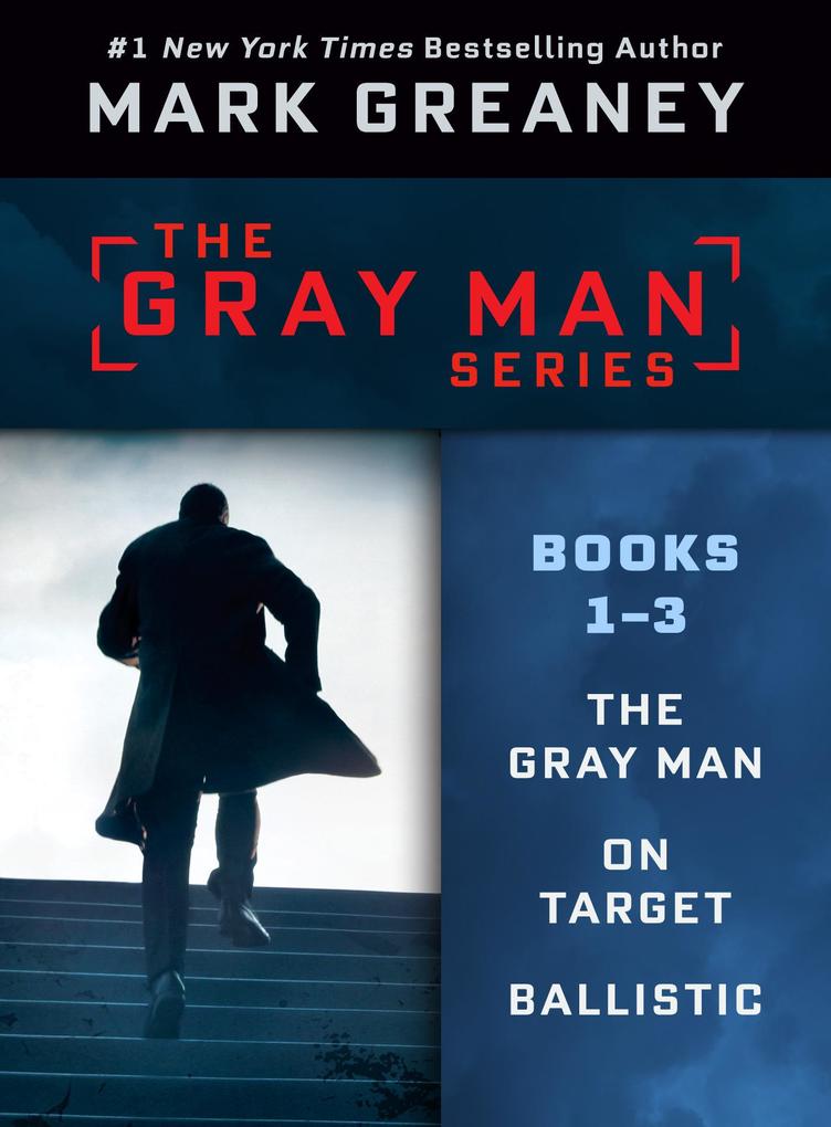 Mark Greaney‘s Gray Man Series: Books 1-3