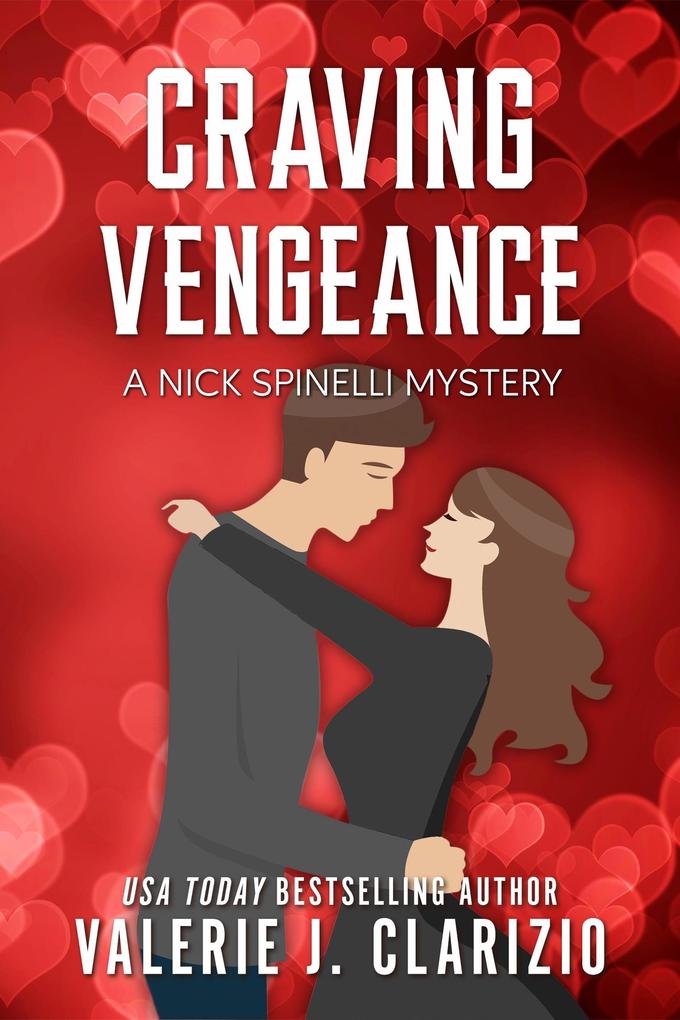 Craving Vengeance A Nick Spinelli Mystery (Nick Spinelli Mysteries #2)