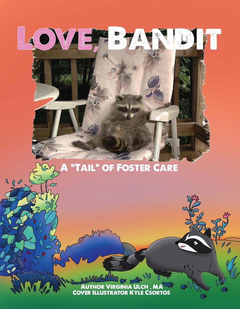 Love Bandit: A Tail of Foster Care