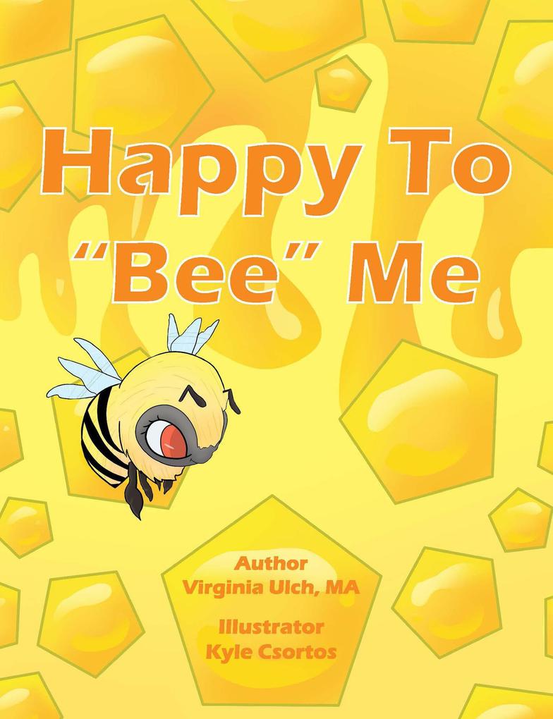 Happy To Bee Me