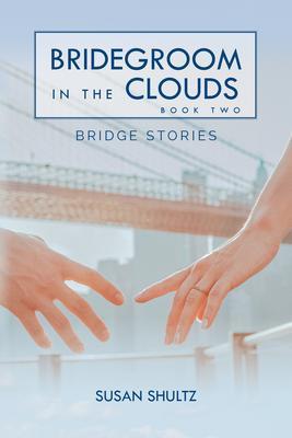 Bridegroom in the Clouds : Book 2