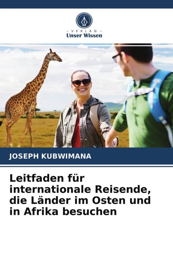 Leitfaden für internationale Reisende die Länder im Osten und in Afrika besuchen