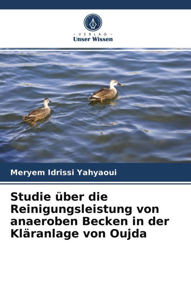 Studie über die Reinigungsleistung von anaeroben Becken in der Kläranlage von Oujda