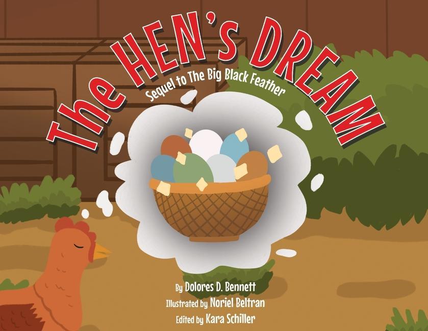 The HEN‘S DREAM: Sequel to The Big Black Feather
