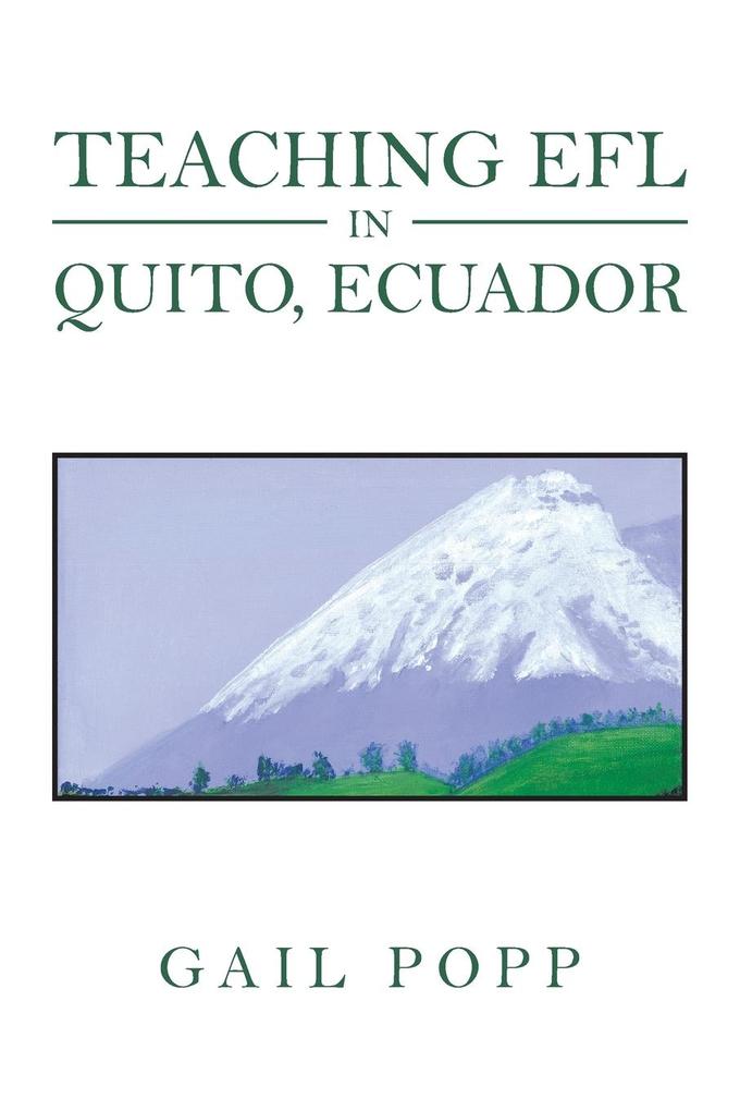 Teaching Efl in Quito Ecuador