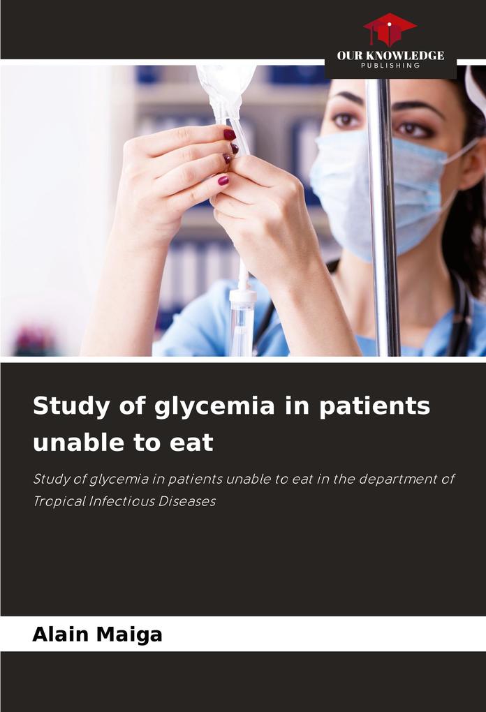Study of glycemia in patients unable to eat