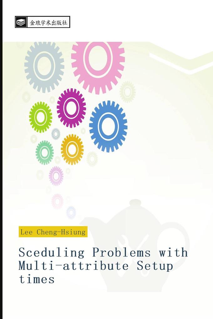 Sceduling Problems with Multi-attribute Setup times