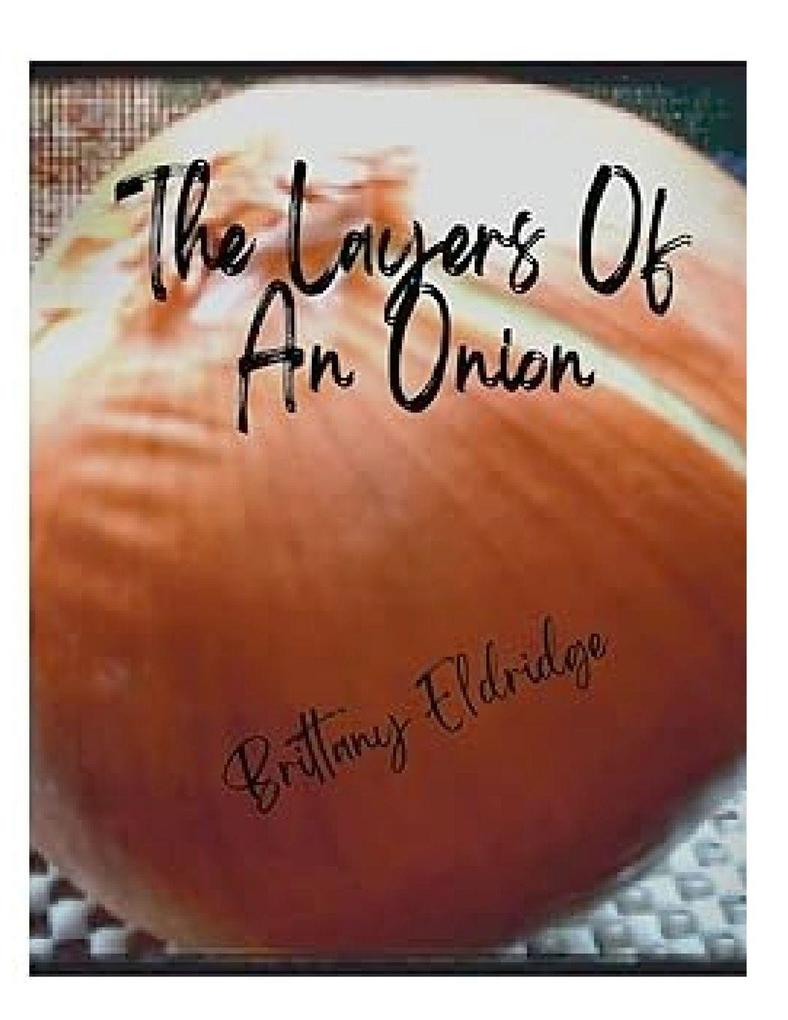 The Layers of An Onion