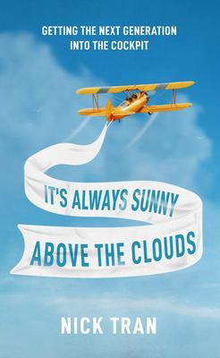 It‘s Always Sunny Above the Clouds