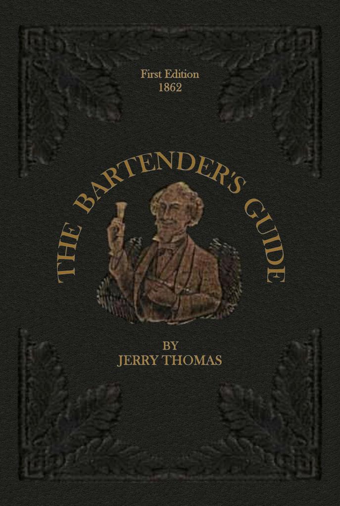 The Bartender‘s Guide 1862