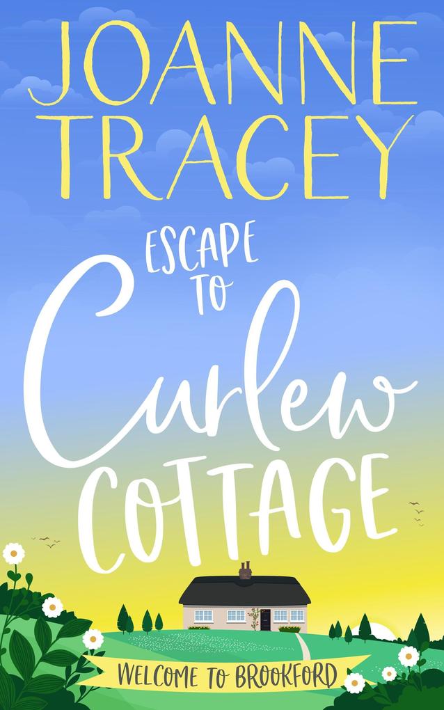 Escape To Curlew Cottage (Brookford #1)