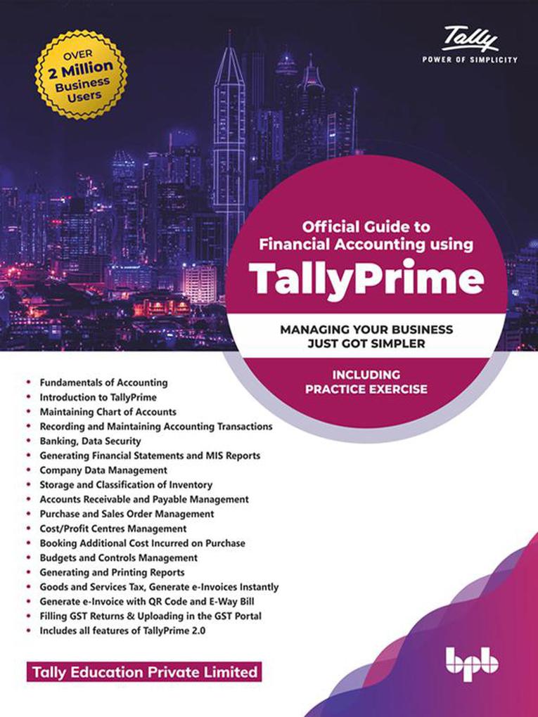 Official Guide to Financial Accounting using TallyPrime: Managing Your Business Just Got Simpler (English Edition)