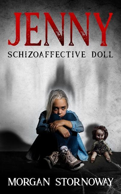 Jenny: Schizoaffective Doll