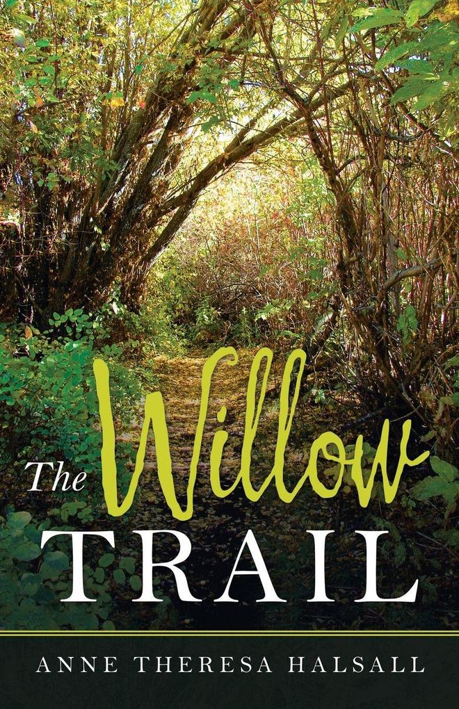 The Willow Trail