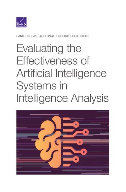 Evaluating the Effectiveness of Artificial Intelligence Systems in Intelligence Analysis