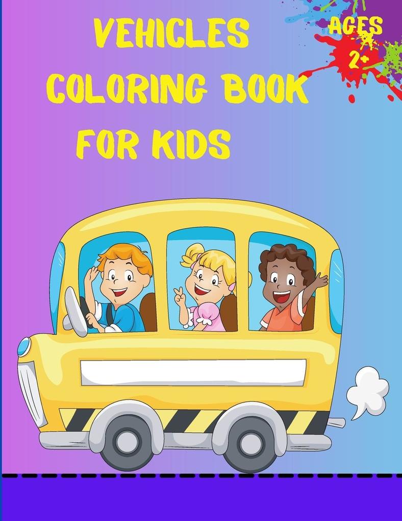 Image of Vehicles Coloring Book For Kids Ages 2+