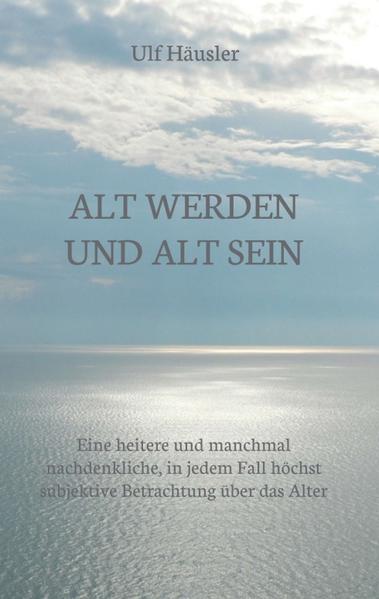 Image of Alt werden und alt sein