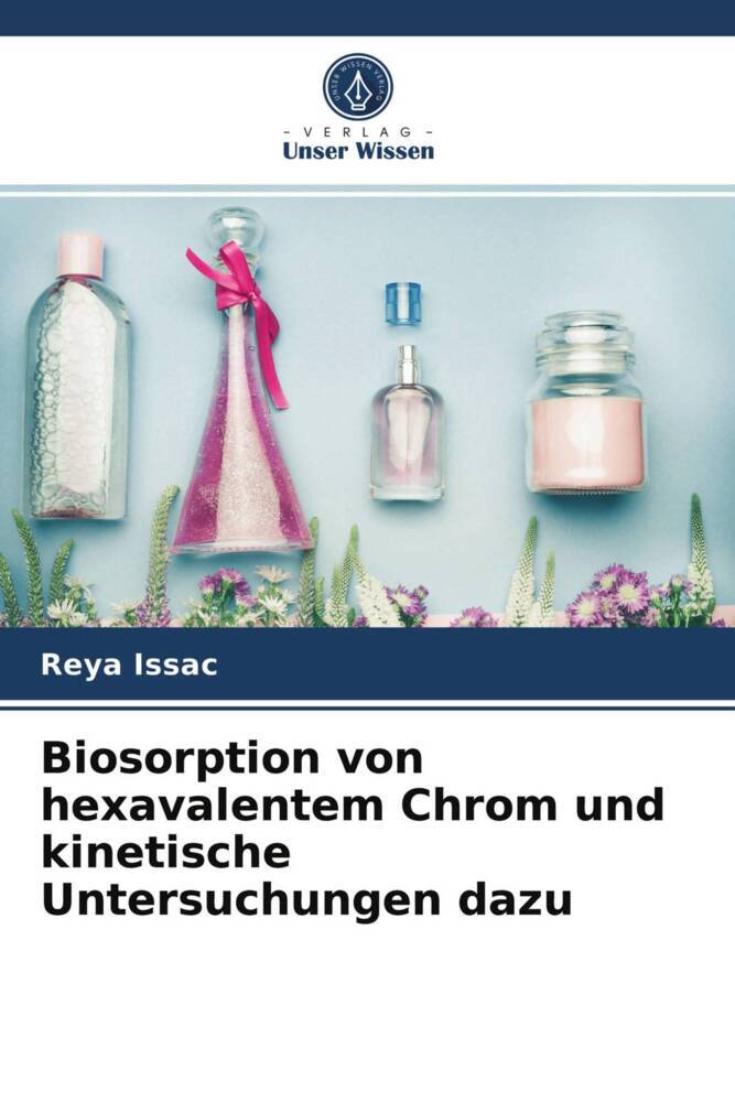 Biosorption von hexavalentem Chrom und kinetische Untersuchungen dazu
