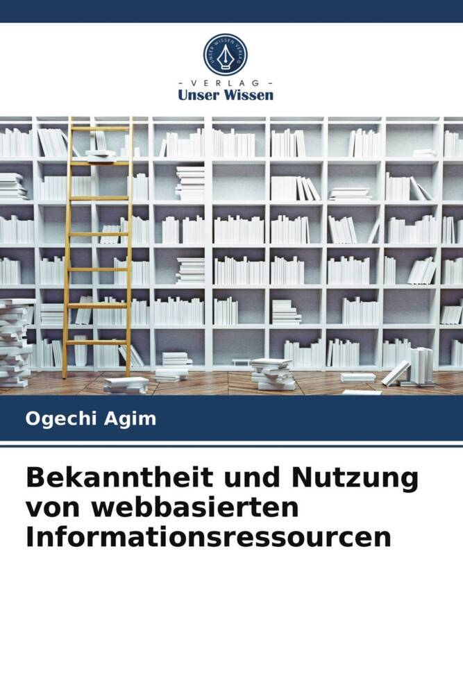 Bekanntheit und Nutzung von webbasierten Informationsressourcen