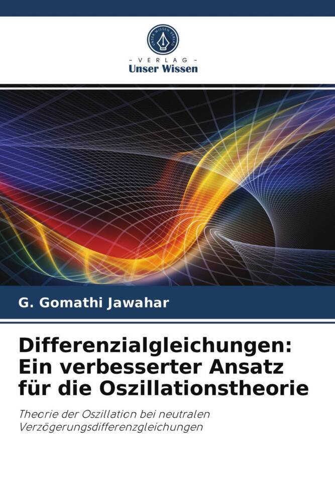 Differenzialgleichungen: Ein verbesserter Ansatz für die Oszillationstheorie