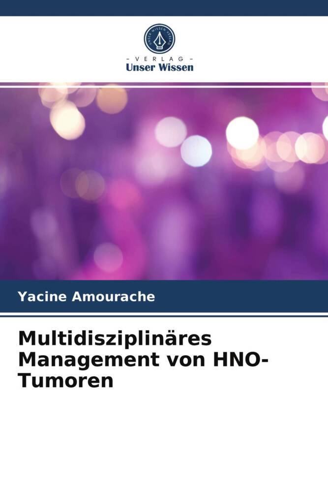 Multidisziplinäres Management von HNO-Tumoren
