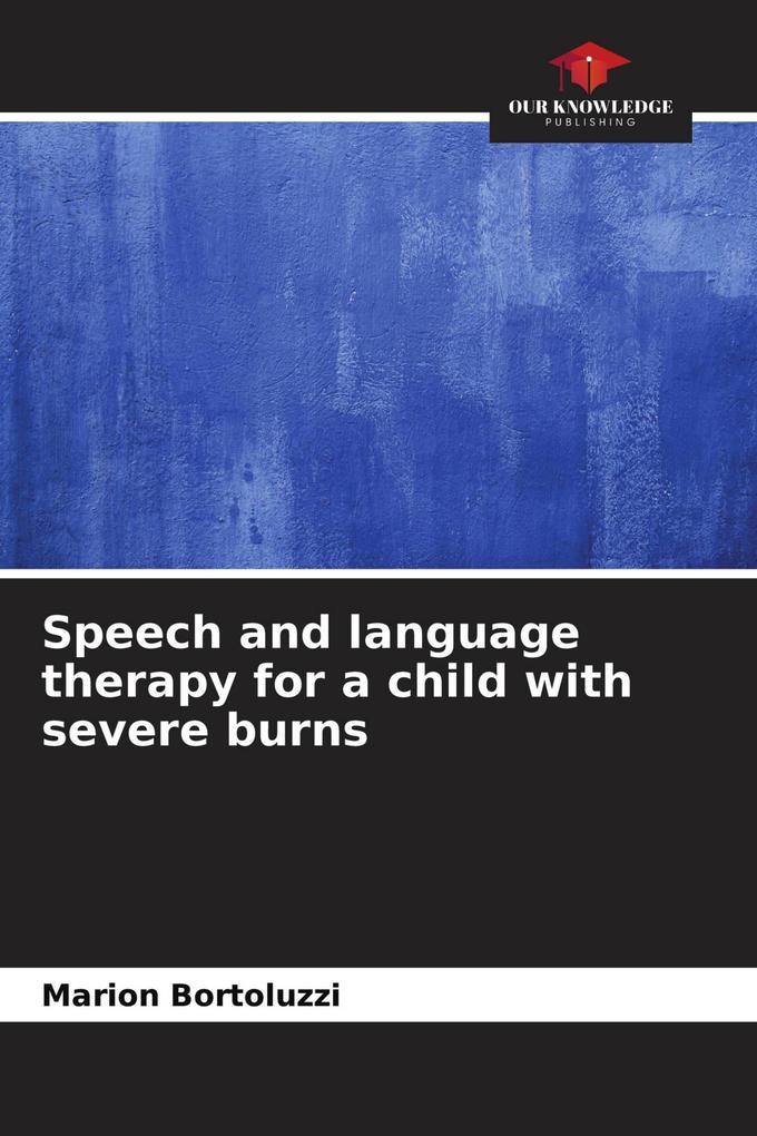 Speech and language therapy for a child with severe burns