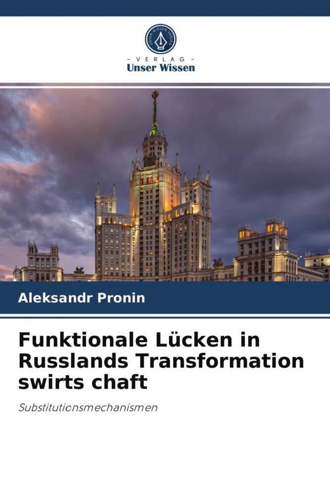 Funktionale Lücken in Russlands Transformation swirts chaft