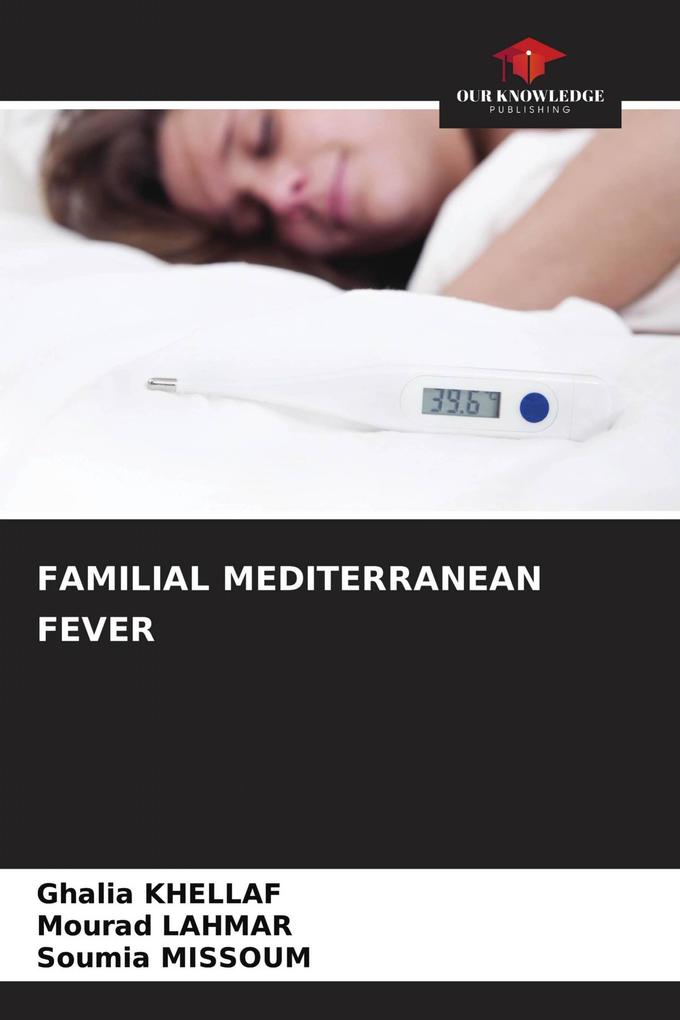 FAMILIAL MEDITERRANEAN FEVER
