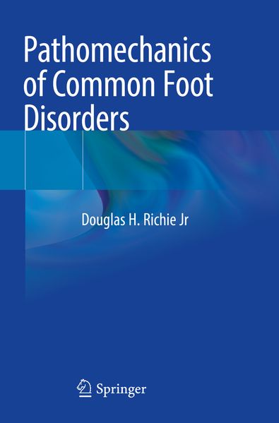 Pathomechanics of Common Foot Disorders