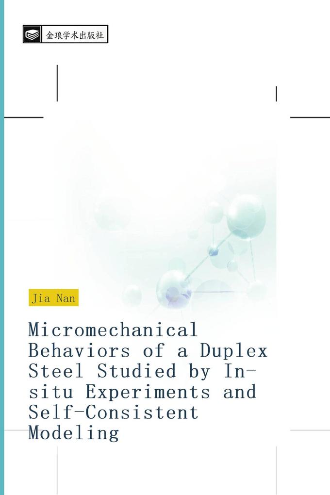 Micromechanical Behaviors of a Duplex Steel Studied by In-situ Experiments and Self-Consistent Modeling