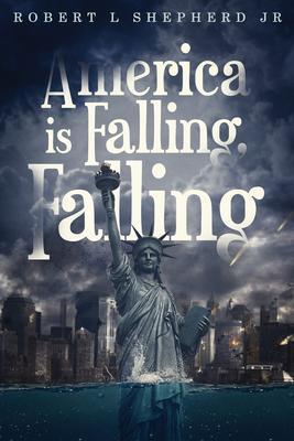 America Is Falling Falling