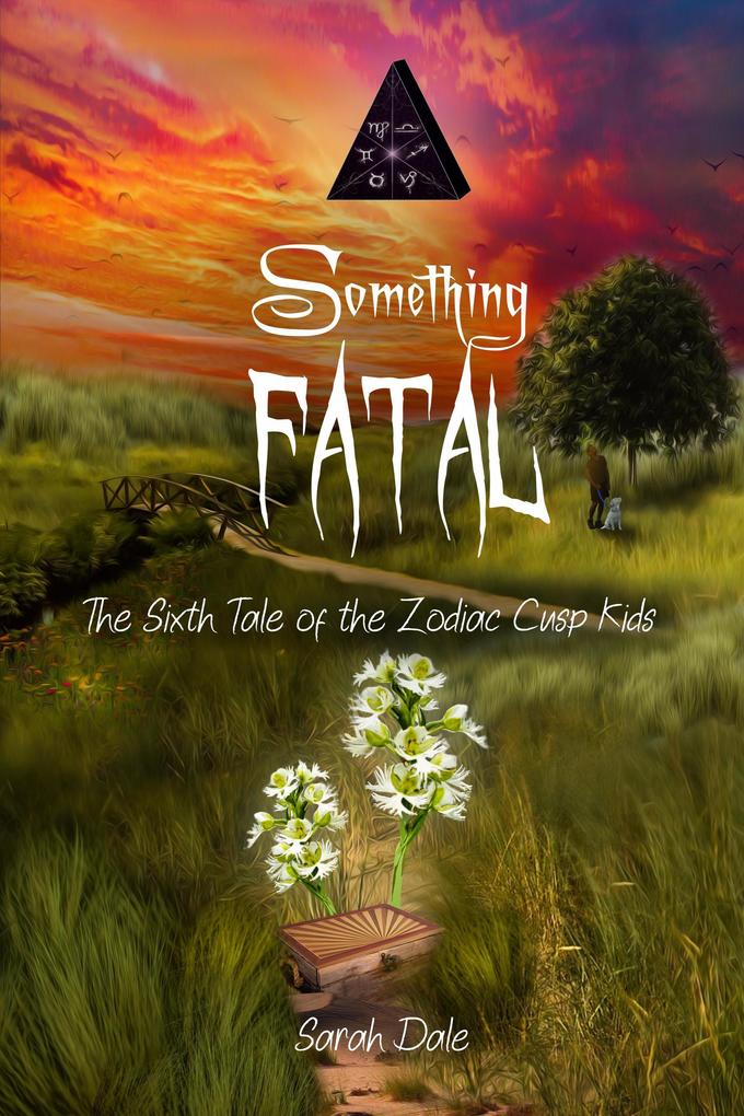 Something Fatal (Tales of the Zodiac Cusp Kids #6)