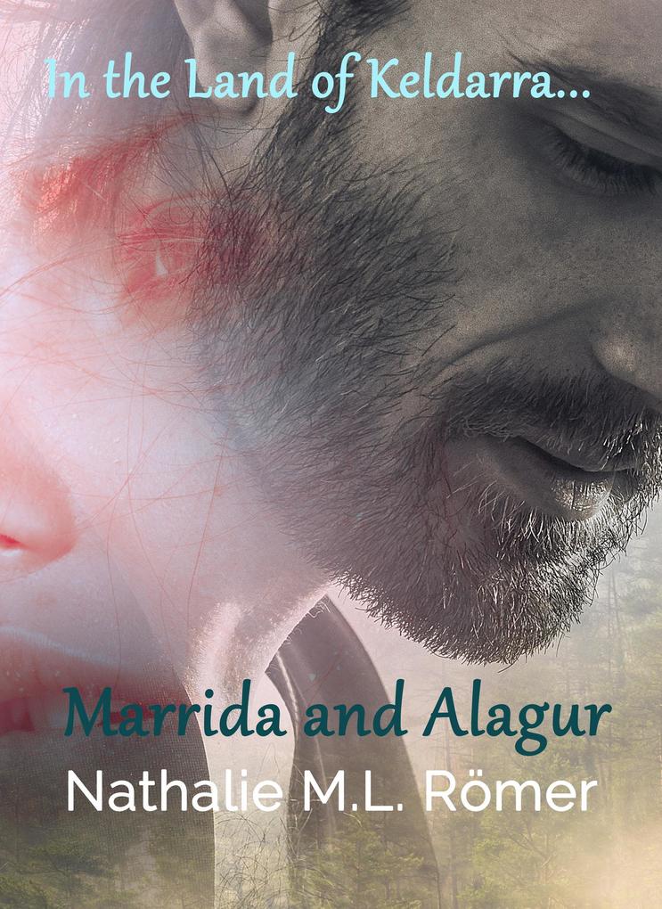 Marrida and Alagur (In The Land of Keldarra #1)