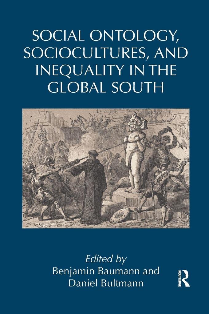 Social Ontology Sociocultures and Inequality in the Global South