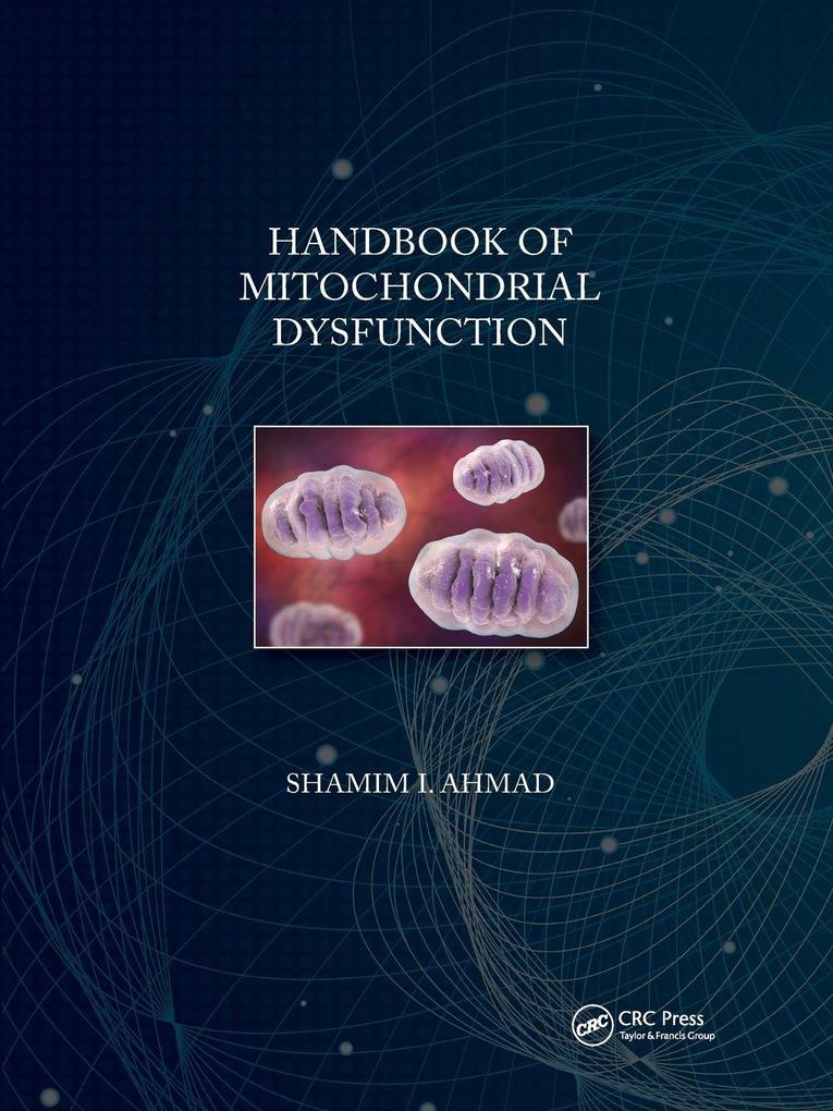 Handbook of Mitochondrial Dysfunction
