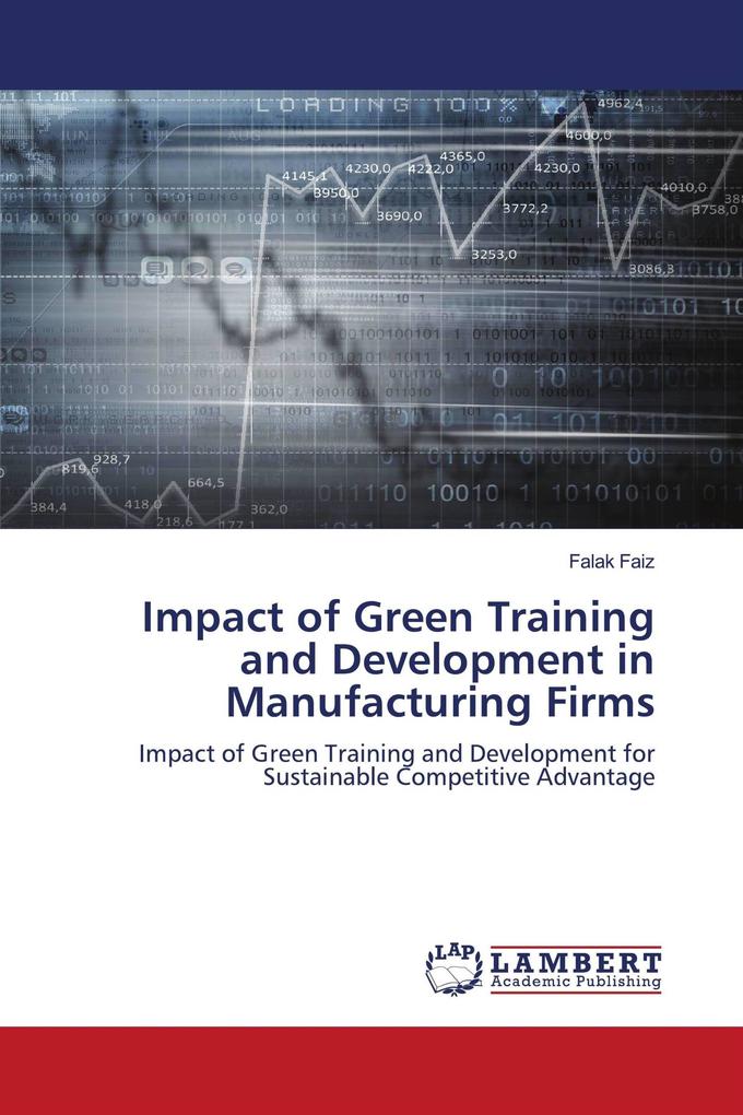 Impact of Green Training and Development in Manufacturing Firms