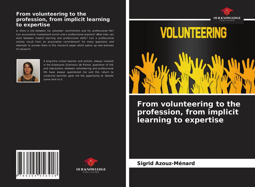 From volunteering to the profession from implicit learning to expertise